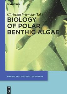 Biology of Polar Benthic Algae edito da Gruyter, Walter de GmbH