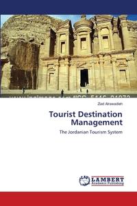 Tourist Destination Management di Ziad Alrawadieh edito da LAP Lambert Academic Publishing