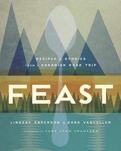 Feast di Lindsay Anderson, Dana VanVeller edito da Penguin Putnam Inc