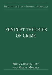 Feminist Theories of Crime di Merry Morash edito da Routledge