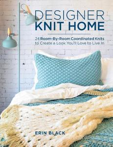 Designer Knit Home di Erin Eileen Black edito da Stackpole Books