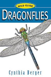 Dragonflies di C Berger edito da Stackpole Books