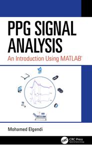 Ppg Signal Analysis di Mohamed Elgendi edito da Taylor & Francis Ltd