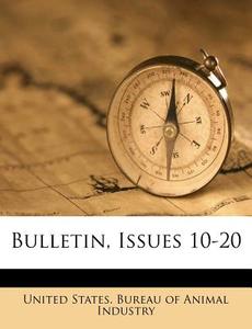 Bulletin, Issues 10-20 edito da Nabu Press