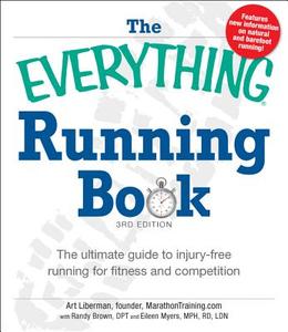 The Everything Running Book di Art Liberman edito da Adams Media Corporation