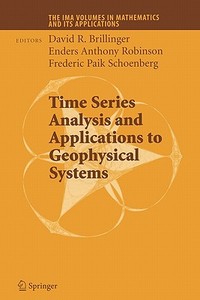 Time Series Analysis and Applications to Geophysical Systems di David Brillinger edito da Springer