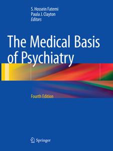 The Medical Basis of Psychiatry edito da Springer-Verlag New York Inc.