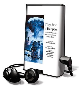They Saw It Happen: Eyewitness Accounts from Ancient Greece to Hiroshima [With Earbuds] di Matthew Lewin edito da Findaway World