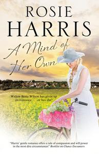 A Mind Of Her Own di Rosie Harris edito da Severn House Publishers Ltd