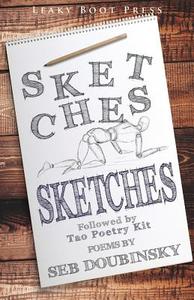 Sketches Followed by Tao Poetry Kit di Seb Doubinsky edito da LEAKY BOOT PR