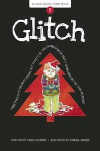Glitch: Book 7 di Karla Oceanak edito da BAILIWICK PR
