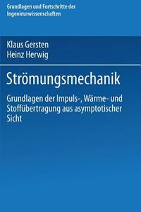 Strömungsmechanik di Klaus Gersten, Heinz Herwig edito da Vieweg+Teubner Verlag