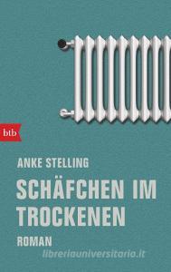 Schäfchen im Trockenen di Anke Stelling edito da btb Taschenbuch