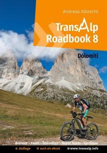 Transalp Roadbook 8: Transalp Dolomiti di Andreas Albrecht edito da Books on Demand