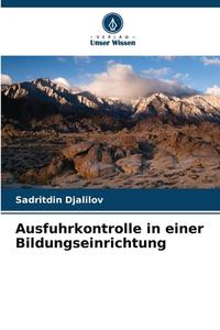Ausfuhrkontrolle in einer Bildungseinrichtung di Sadritdin Djalilov edito da Verlag Unser Wissen
