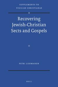 Recovering Jewish-Christian Sects and Gospels di Petri Luomanen edito da BRILL ACADEMIC PUB