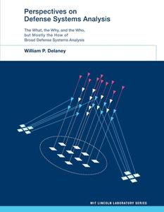 Perspectives On Defense Systems Analysis di William P. Delaney edito da MIT Press Ltd