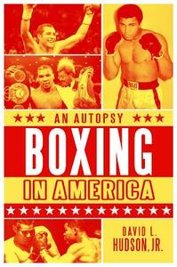 Boxing in America di David L. Hudson edito da ABC-CLIO