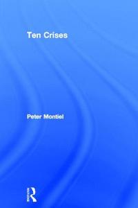 Ten Crises di Peter J. Montiel edito da Taylor & Francis Ltd