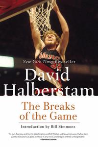 The Breaks of the Game di David Halberstam edito da HACHETTE BOOKS