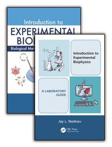 Introduction to Experimental Biophysics (Set) di Jay L. (Portland State University Nadeau edito da Taylor & Francis Inc