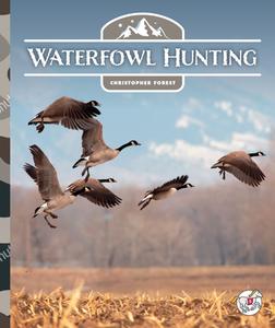 Waterfowl Hunting di Christopher Forest edito da STRIDE