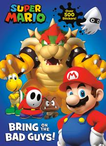 Super Mario: Bring on the Bad Guys! (Nintendo) di Courtney Carbone edito da RANDOM HOUSE