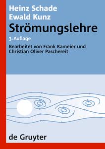 Stroemungslehre di Heinz Schade, Ewald Kunz, Frank Kameier, Oliver Paschereit edito da De Gruyter