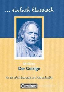 Der Geizige di Molière edito da Cornelsen Verlag GmbH
