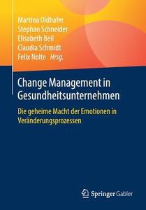 Change Management in Gesundheitsunternehmen edito da Springer-Verlag GmbH