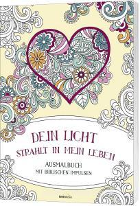 Dein Licht strahlt in mein Leben - Ausmalbuch edito da Gerth Medien GmbH