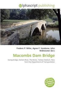 Macombs Dam Bridge edito da Vdm Publishing House