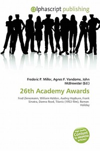 26th Academy Awards edito da Alphascript Publishing