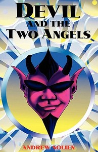 The Devil and the Two Angels di Andrew V. Solien edito da University of Papua New Guinea Press