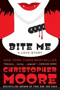 Bite Me di Christopher Moore edito da William Morrow Paperbacks