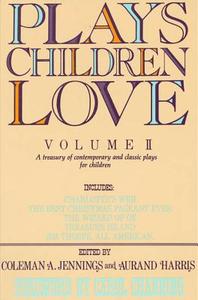 Plays Children Love di Coleman A. Jennings edito da St. Martins Press-3PL