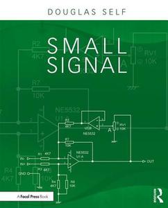 Small-Signal Audio Design di Douglas Self edito da Taylor & Francis Ltd.