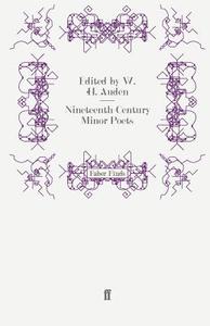 Nineteenth-Century Minor Poets di W. H. Auden edito da Faber and Faber ltd.