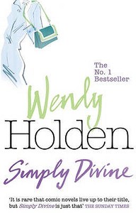 Simply Divine di Wendy Holden edito da Headline Publishing Group