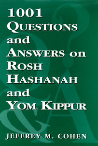 1,001 Questions and Answers on Rosh HaShanah and Yom Kippur di Jeffrey M. Cohen edito da Jason Aronson Inc. Publishers