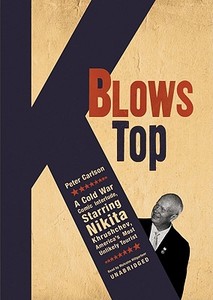 K Blows Top: A Cold War Comic Interlude, Starring Nikita Khrushchev, America's Most Unlikely Tourist [With Earbuds] di Peter Carlson edito da Findaway World