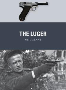 The Luger di Neil Grant edito da Bloomsbury Publishing PLC
