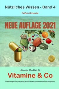 Ultimative Checkliste Fur Vitamine & Co di Dreusicke Kathrin Dreusicke edito da Independently Published