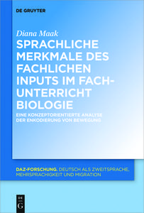 Sprachliche Merkmale des fachlichen Inputs im Fachunterricht Biologie di Diana Maak edito da de Gruyter Mouton