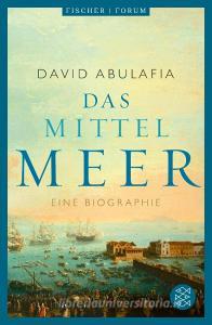 Das Mittelmeer di David Abulafia edito da FISCHER Taschenbuch