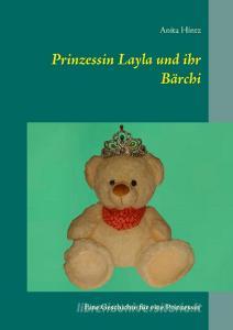Prinzessin Layla und ihr Bärchi di Anita Hintz edito da Books on Demand