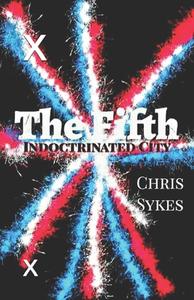 The Fifth di Chris Sykes edito da Independently Published