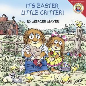 Little Critter: It's Easter, Little Critter! di Mercer Mayer edito da HARPER FESTIVAL