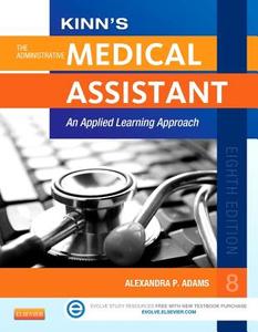 Kinn\'s The Administrative Medical Assistant With Icd-10 Supplement di Alexandra Patricia Adams edito da Elsevier - Health Sciences Division