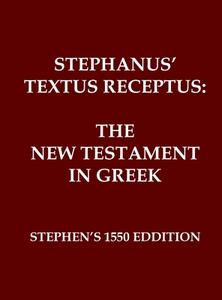 Stephanus' Textus Receptus of 1550 di Robertus Stephanus, Robert Estienne edito da Independently Published